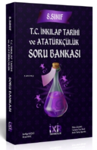 İXİR 8.Sınıf T.C. İnkılap Tarihi ve Atatürkçülük Soru Bankası