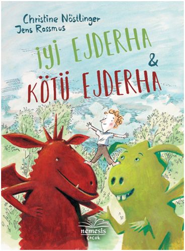 İyi Ejderha ve Kötü Ejderha (Ciltli) Christine Nöstlinger