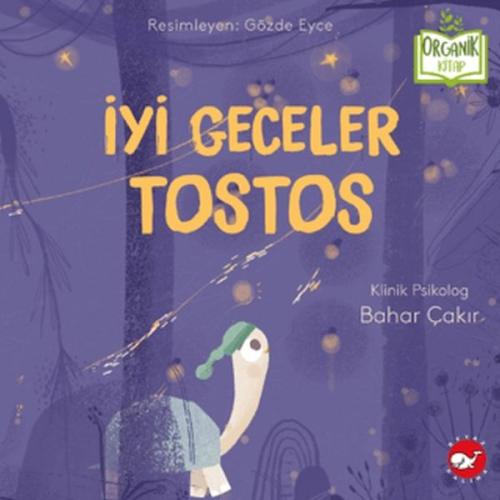 İyi Geceler Tostos (Organik Kitap) Bahar Çakır