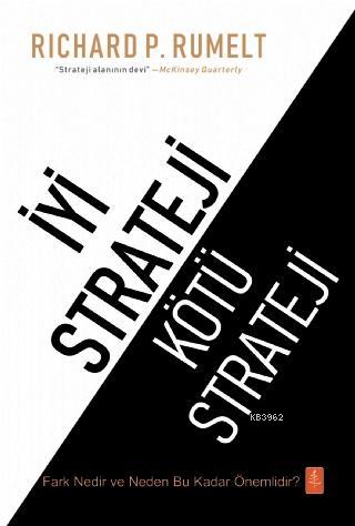 İyi Strateji - Kötü Strateji Richard P. Rumelt