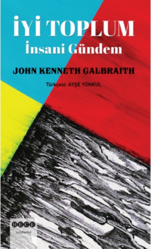 İyi Toplum John Kenneth Galbraith