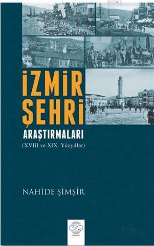 İzmir Şehri Araştırmaları Nahide Şimşir
