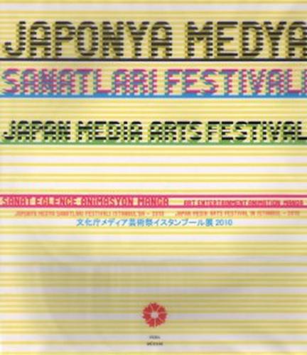 Japonya Medya Sanatları Festivali İstanbulda - 2010 Kolektif
