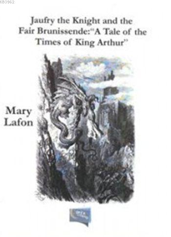 Jaufry The Knight And The Fair Brunissende