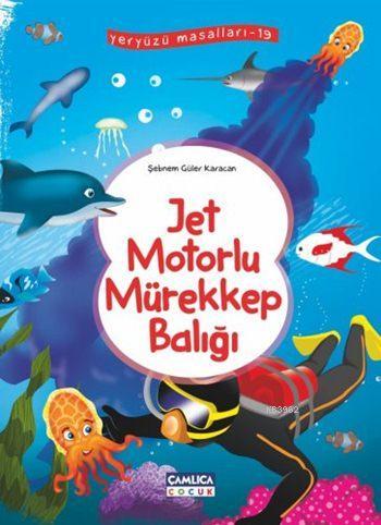 Jet Motorlu Mürekkep Balığı