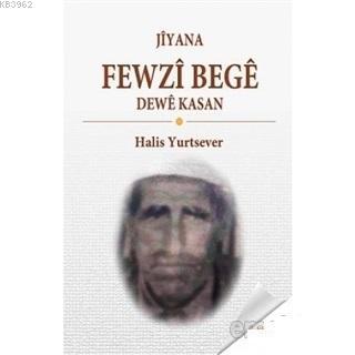 Jiyana Fewzi Bege Dewe Kasan