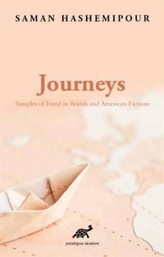 Journeys - Samples of Travel in British and American Fictions Saman Ha