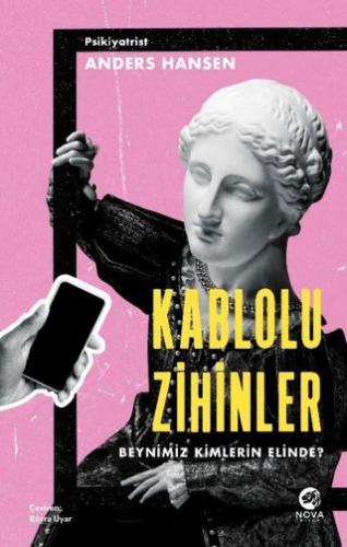 Kablolu Zihinler – Beynimiz Kimlerin Elinde? (Ciltli) Anders Hansen