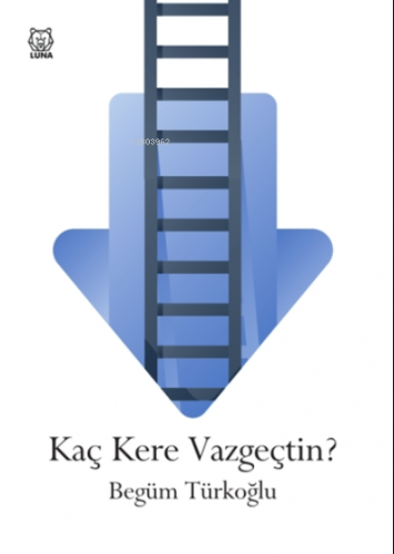 Kaç Kere Vazgeçtin?