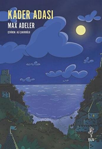 Kader Adası Max Adeler