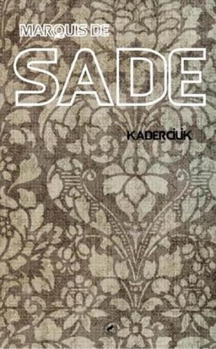 Kadercilik Marquis de Sade