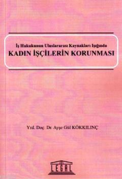 Kadın İşçilerin Korunması