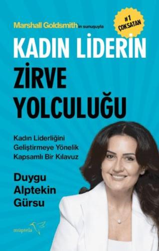 Kadın Liderin Zirve Yolculuğu Duygu Alptekin Gürsu