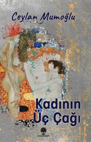 Kadının Üç Çağı