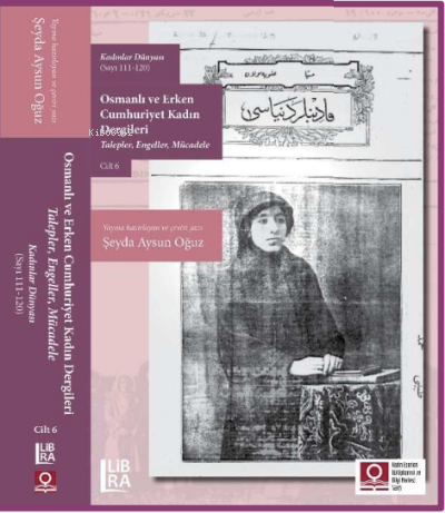 Kadınlar Dünyası (Sayı 111-120) Osmanlı ve Erken Cumhuriyet Kadın Derg