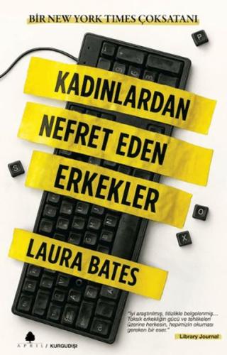 Kadınlardan Nefret Eden Erkekler Laura Bates