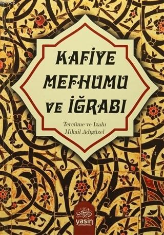 Kafiye Mefhumu ve İğrabı
