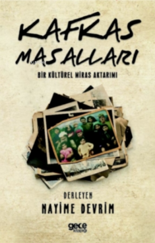 Kafkas Masalları Nayime Devrim