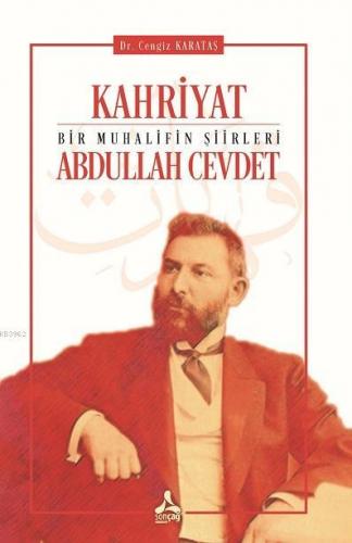 Kahriyat [Bir Muhalifin Şiirleri]- Abdullah Cevdet