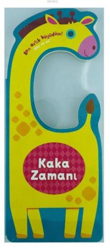 Kaka Zamanı - Ben Artık Büyüdüm! Ciltli; Oku ve As!