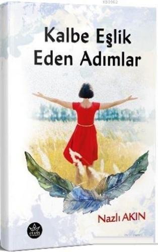 Kalbe Eşlik Eden Adımlar