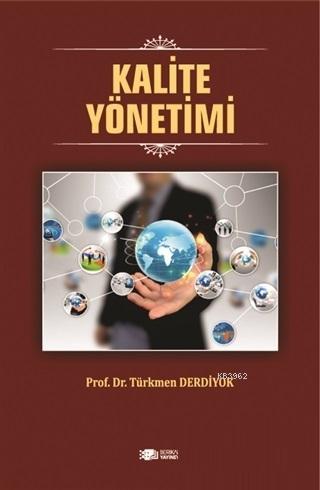 Kalite Yönetimi Türkmen Derdiyok