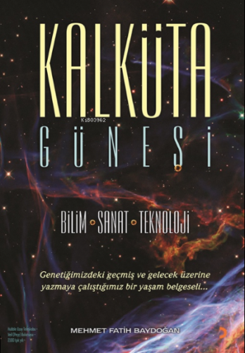 Kalküta Güneşi;Bilim Sanat Teknoloji