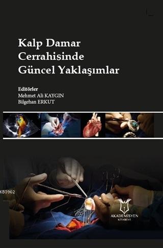Kalp Damar Cerrahisinde Güncel Yaklaşımlar
