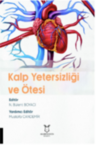 Kalp Yetersizliği ve Ötesi