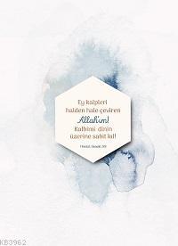 Kalpleri Çeviren Allah'ım! Kalbimi Dinin Üzerine Sabit Kıl! - A5 Defter