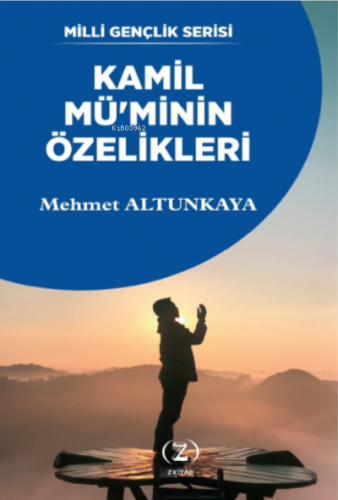 Kamil Mü'minin Özellikleri Mehmet Altunkaya (İlahiyatçı)