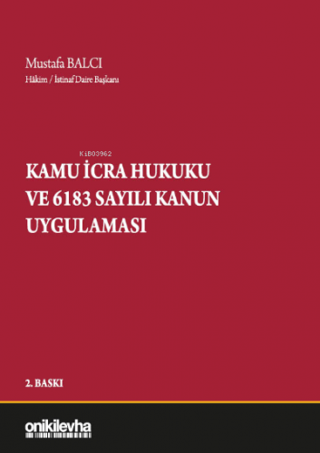 Kamu İcra Hukuku ve 6183 Sayılı Kanun Uygulaması