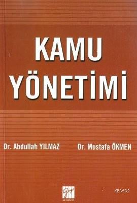 Kamu Yönetimi Abdullah Yılmaz Mustafa Ökmen