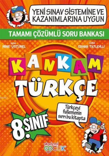 Kankam 8. Sınıf Türkçe Tamamı Çözümlü Soru Bankası Mine Üstünel