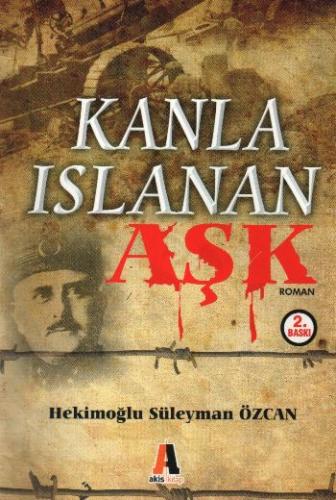 Kanla Islanan Aşk Hekimoğlu Süleyman Özcan
