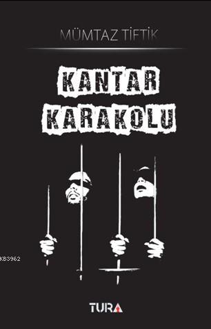 Kantar Karakolu; Bu Kitapta anlatılan Olaylar Tamamen Gerçektir