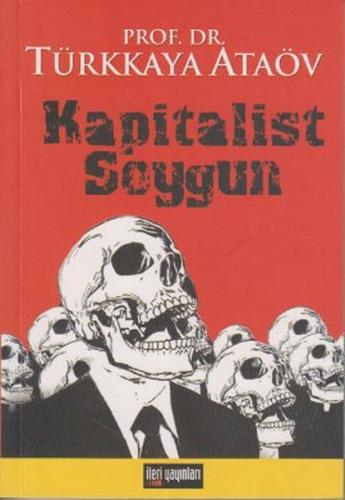 Kapitalist Soygun Türkkaya Ataöv