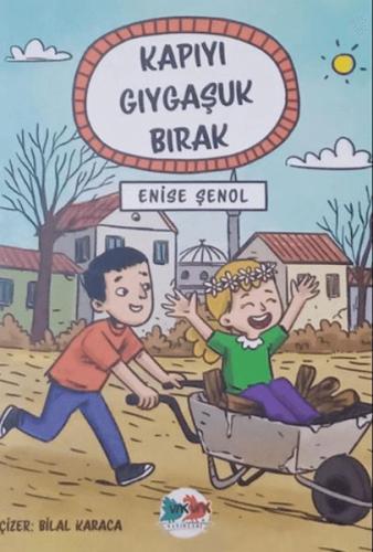 Kapıyı Gıygaşuk Bırak Enise Şenol