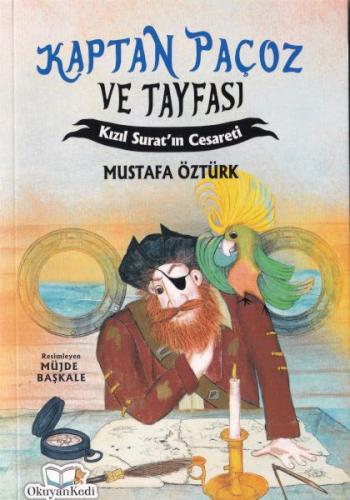 Kaptan Paçoz ve Tayfası - Kızıl Suratın Cesareti Mustafa Öztürk