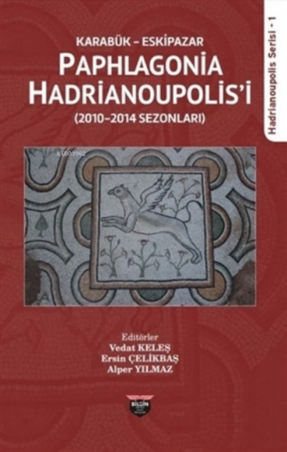 Karabük Eskipazar - Paphlagonia Hadrianoupolis'i Kolektif