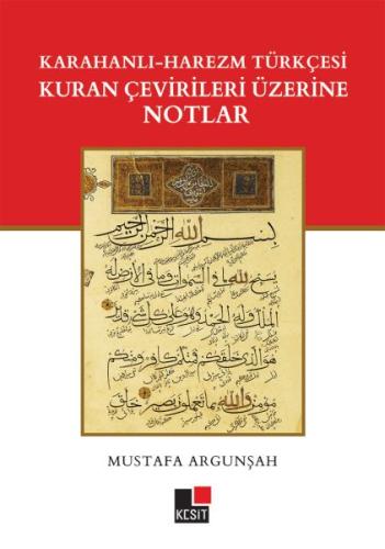 Karahanlı – Harezm Türkçesi Kuran Çevirileri Üzerine Notlar Mustafa Ar
