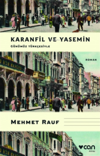 Karanfil Ve Yasemin (günümüz Türkçesiyle) Mehmet Rauf