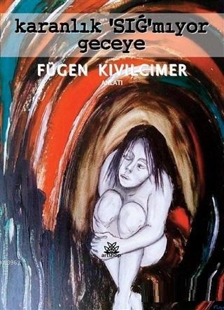 Karanlık "Sığ"mıyor Geceye