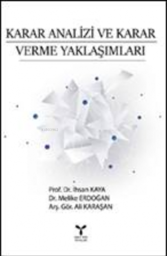 Karar Analizi ve Karar Verme Yaklaşımları