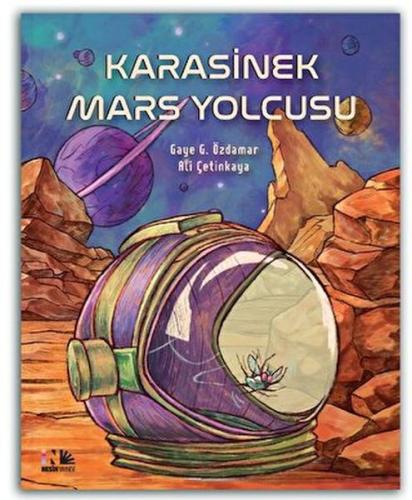 Karasinek Mars Yolcusu Gaye G. Özdamar