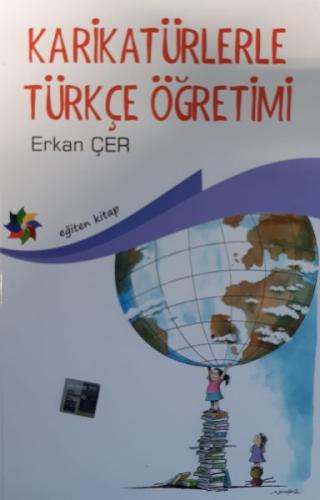 Karikatürlerle Türkçe Öğretimi Erkan Çer