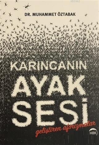 Karıncanın Ayak Sesi Geliştiren Aforizmalar