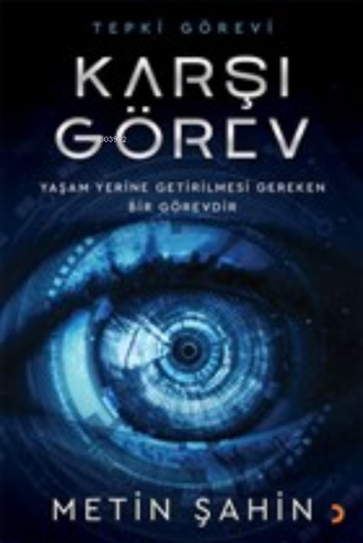 Karşı Görev;Yaşam Yerine Getirilmesi Gereken Bir Görevdir