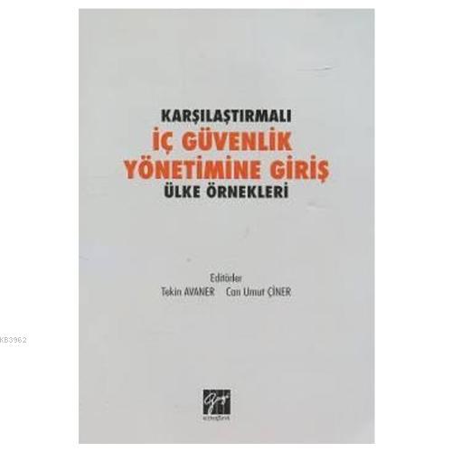 Karşılaştırmalı İç Güvenlik Yönetimine Giriş Ülke Örnekleri