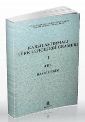 Karşılaştırmalı Türk Lehçeleri Grameri 1 Kolektif